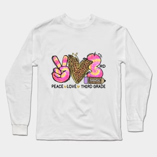 Peace Love Third Grade Funny Tie Dye Student Teacher Long Sleeve T-Shirt